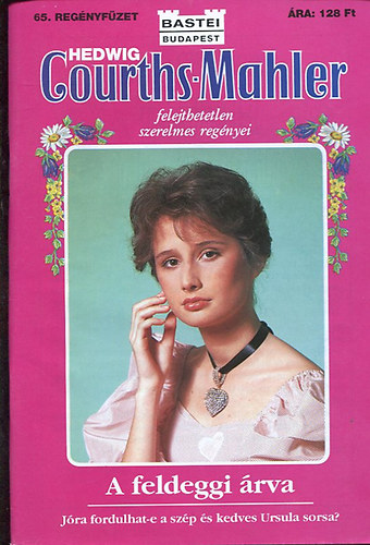 Hedwig Courths-Mahler - A feldeggi árva