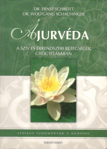 Schachinger W.; Schrott E. - �jurv�da - A sz�v �s �rrendszeri betegs�gek gy�gy�t�s�ban