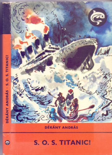 Dékány András - S.O.S. Titanic!