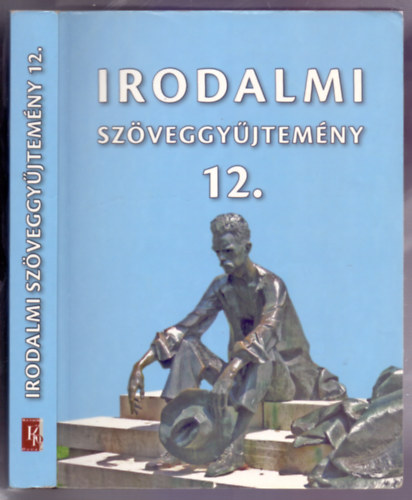 Mohcsy Kroly-Vasy Gza - Irodalmi szveggyjtemny a kzpiskok 12. vfolyama szmra (Az els tdolgozott kiads utnnyomsa)