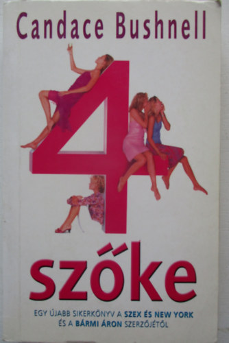 Candace Bushnell - 4 sz�ke