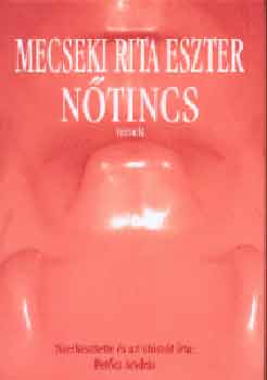 Mecseki Rita Eszter - Nőtincs