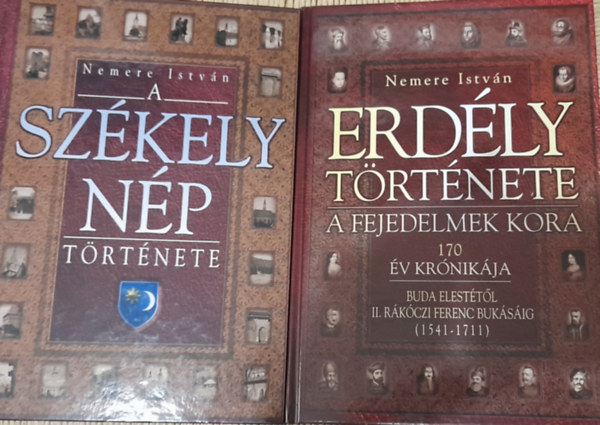 Nemere Istv�n - 2 db k�nyv: A sz�kely n�p t�rt�nete, Erd�ly t�rt�nete