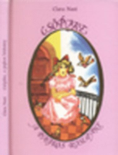 Clara Nast - Cs�pike a pajkos kisle�ny