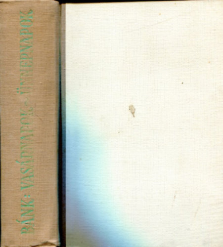 Dr. B�nk J�zsef - Vas�rnapok-�nnepnapok Gondolatok �s bud�t�sok az egyh�zi �v vas�rnapjaira �s �nnepeire