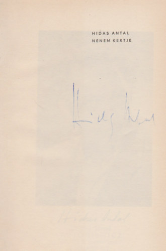Hidas Antal - Néném kertje (Aláírt példány)