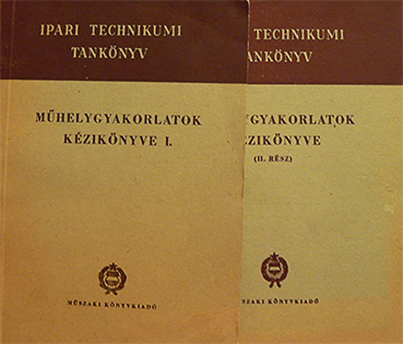 Tth Imre - Mhelygyakorlatok kziknyve I-II. - A Lgikzlekedsi Gpszeti Technikum II. osztly szmra