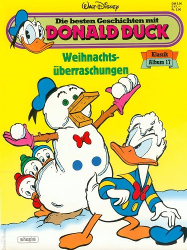 Die besten Geschichten mit Donald Duck - Weihnachts-�berraschungen Klassik Album 17