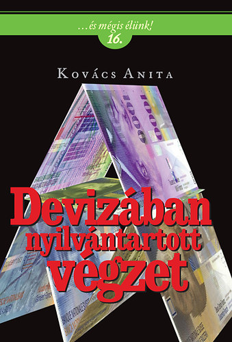 Kov�cs Anita - Deviz�ban nyilv�ntartott v�gzet