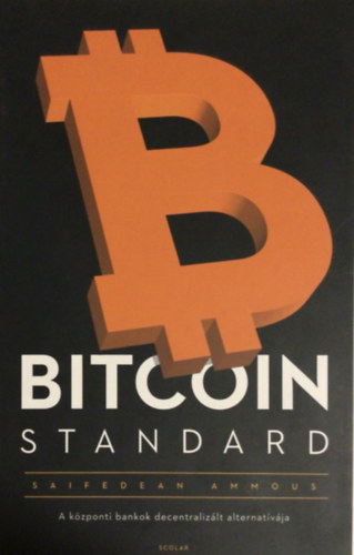 Saifedean Ammous - Bitcoin Standard