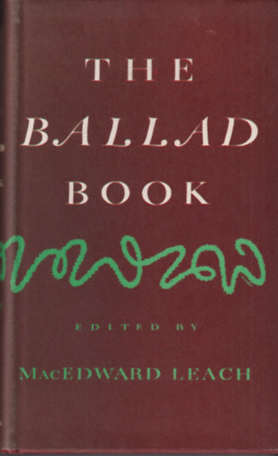 MacEdward Leach edit. - The Ballad Book