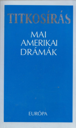 Upor Lszl - Titkosrs - Mai amerikai drmk