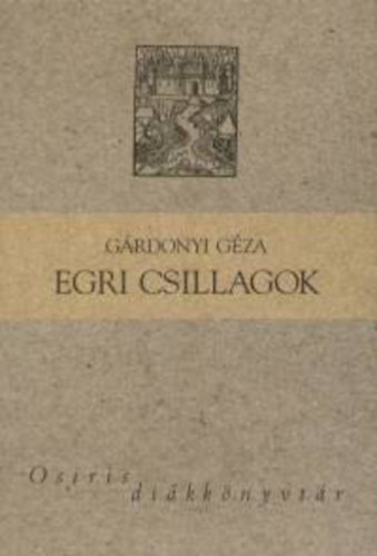 Gárdonyi Géza - Egri csillagok