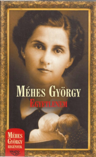 M�hes Gy�rgy - Egyetlenem