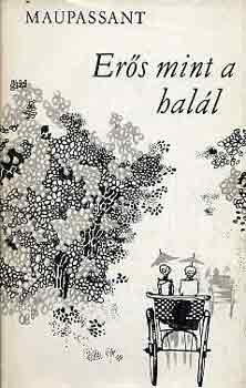 Maupassant - Ers mint a hall