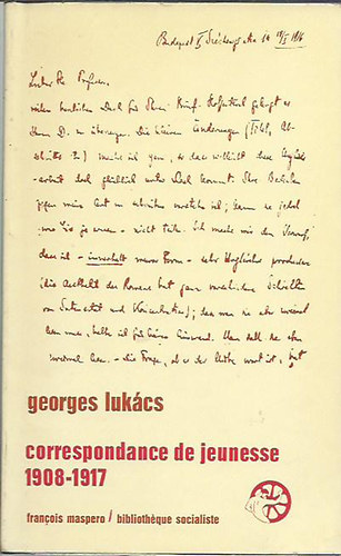 Gy�rgy Luk�cs - Correspondance de jeunesse 1908-1917: Choix de lettres...