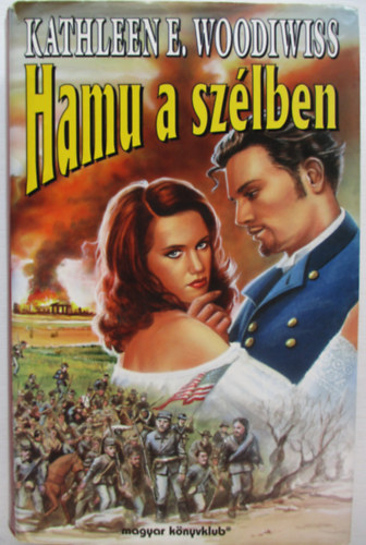 Kathleen E. Woodiwiss - Hamu a sz�lben