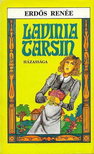 Erd�s Ren�e - Lavinia Tarsin h�zass�ga