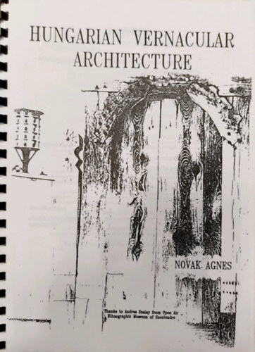 Novak Agnes - Hungarian Vernacular Architecture