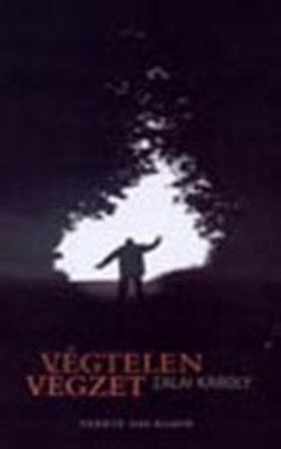 Zalai Kroly - Vgtelen vgzet