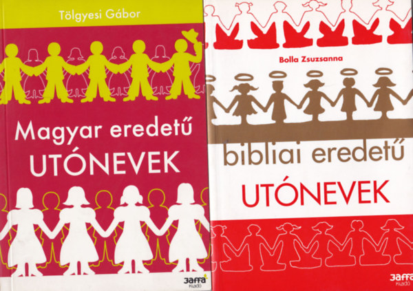Tölgyesi Gábor Bolla Zsuzsanna - 2 db utónévkönyv: Magyar eredetű utónevek, Bibliai eredetű utónevek