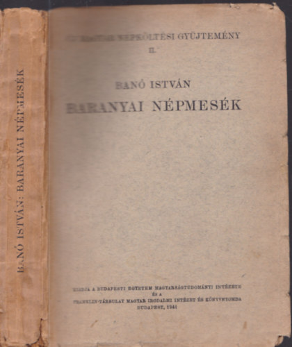 Ban Istvn - Baranyai npmesk (j magyar npkltsi gyjtemny II.)