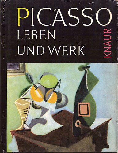 Frank Elgar; Robert Maillard - Picasso - Leben und Werk