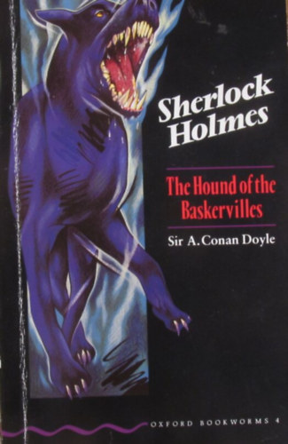 Patrick Nobes Sir Arthur Conan Doyle - Sherlock Holmes. The Hound of Baskervilles. Oxford Bookworms 4