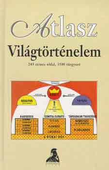 Werner Hilgemann Hermann Kinder - Vil�gt�rt�nelem - Magaskult�r�k, �kor, K�z�pkor, Els� vil�gh�bor�, M�sodik vil�gh�bor�