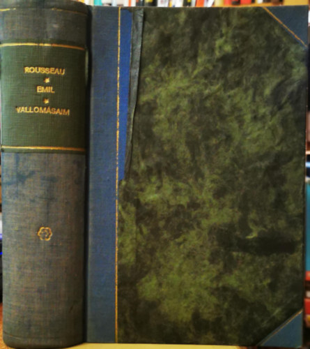 Rousseau J. J. - Emil vagy a nevel�sr�l, Vallom�saim II. r�sz egybek�tve