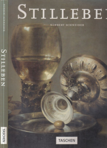 Norbert Schneider - Stilleben (német nyelvű album)- Taschen