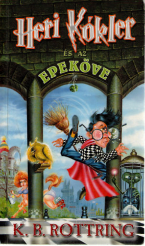 K. B. Rottring - Heri Kókler és az epeköve