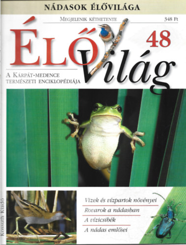 Ujhelyi Pter  ( szerk.) - 3 db lVilg magazin, A Krpt-Medence Termszeti Enciklopdija, 48, 49, 50 szm