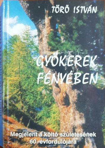 Tr Istvn - Gykerek fnyben - Gyjtemnyes verses, novellsknyv