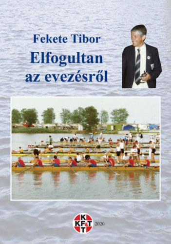 Fekete Tibor - Elfogultan az evezsrl