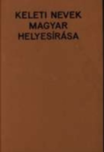 Ligeti Lajos-Terj�k J�zsef - Keleti nyelvek magyar helyes�r�sa