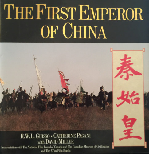 David Miller, R.W.L. Guisso Catherine Pagani - First Emperor of China