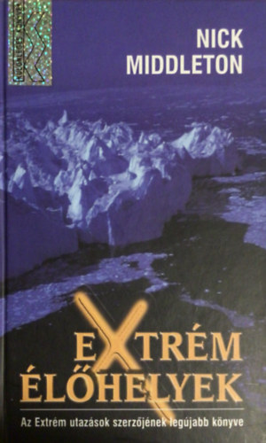 Nick Middleton - Extrém élőhelyek