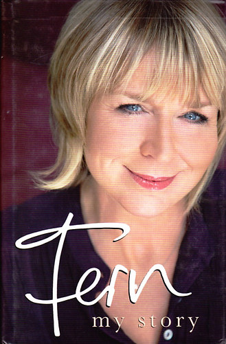 Fern Britton - Fern: My Story