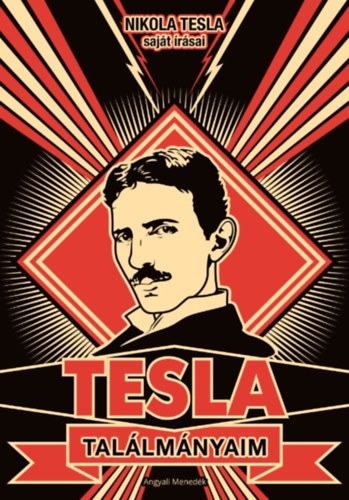 Tesla Nikola - Tal�lm�nyaim