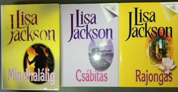 Lisa Jackson - Mindhalálig + Csábítás + Rajongás (3 mű)