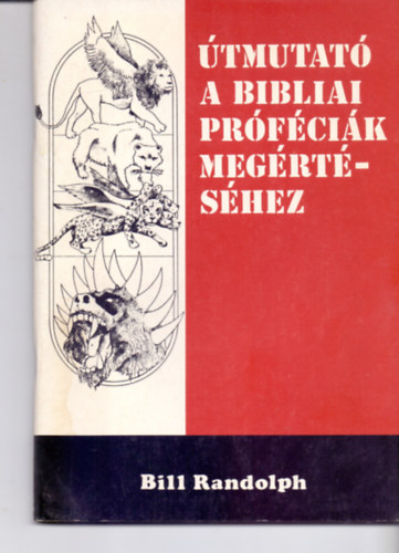 Bill Randolph - tmutat a bibliai prfcik megrtshez