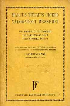 Édes Jenő (szerk.) - Marcus Tullius Cicero válogatott beszédei
