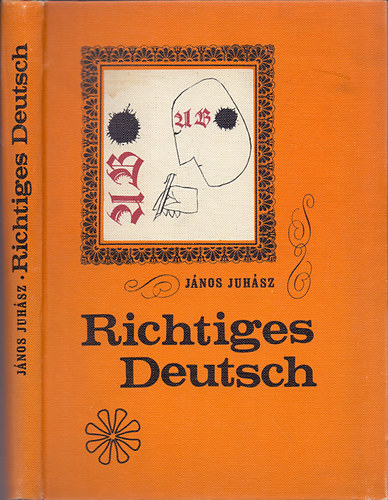 Jnos Juhsz - Richtiges deutsch - 16 Gespraeche ber typische Fehler in der Umgangssprache fr Ungarn