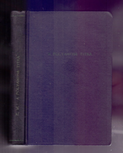 Edgar Wallace - A Polyantha titka (Penelope of the Polyantha)
