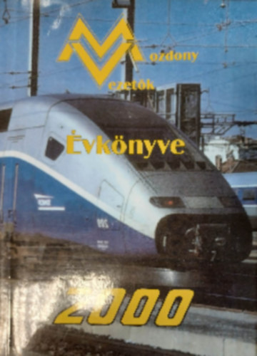 Mozdonyvezet�k �vk�nyve - 2000