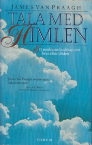 James Van Praagh - Tala Med Himlen