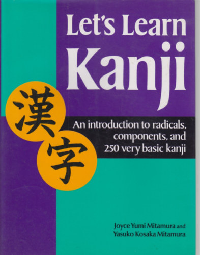 Joyce Mitamura Yasuko Kosaka Mitamura - Let's Learn Kanji