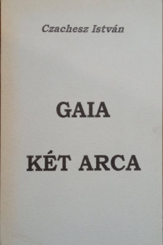 Czachesz Istv�n - Gaia k�t arca