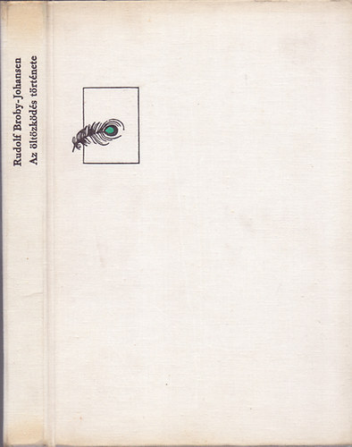 SZERZ Rudolf Broby-Johansen FORDT G. Beke Margit LEKTOR Laczkovich Piroska - Az ltzkds trtnete   Lepelruhk - Egyiptomi gykkend -  Mezopotmiai viseletek -  Grg khitn - Munkaruhk - kori fegyverzetek - Krtai kecskebr-szoknya - Rangos viseletek - Trtnelmi jelmezek